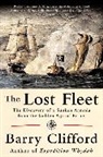 Barry Clifford, Kenneth Kinkor - The Lost Fleet