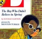 Lucille Clifton, Lucille/ Turkle Clifton, Brinton Turkle, Brinton Turkle - The Boy Who Didn't Believe in Spring