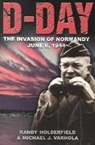 Randal J. Holderfield, Randy Holderfield, Randy Varhola Holderfield, Holderfield Randy, Michael Varhola, Michael J. Varhola... - D-Day