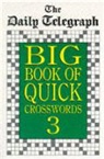 Telegraph Group Limited, The Daily Telegraph, Daily Telegraph - Daily Telegraph Big Book Quick Crosswords 3