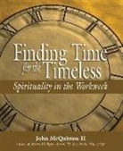 II McQuiston, John McQuiston, John (John McQuiston II) McQuiston II - Finding Time for the Timeless