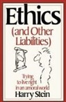 Harry Stein - Ethics & Other Liabilities