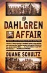 Duane Schultz, Duane P. Schultz - The Dahlgren Affair - Terror & Conspiracy in the Civil War (Paper)