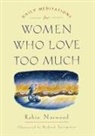 Robin Norwood, Robin/ Torregrossa Norwood, Richard Torregrossa - Daily Meditations for Women Who Love Too Much