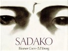 Eleanor Coerr, Eleanor/ Young Coerr, Ed Young, Ed Young - Sadako