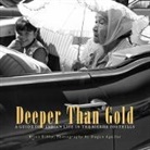 Brian Bibby, Brian/ Aguilar Bibby, Bibby Brian, Dugan Aguilar - Deeper Than Gold