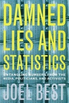 Joel Best - Damned Lies and Statistics