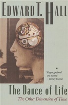 Edward Hall, Edward T Hall, Edward T. Hall - Dance of life