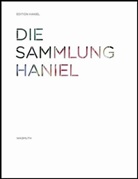 Christoph Brockhaus, Siegfried Gohr, Christina Lange, Mario-Andreas von Lüttichau, Veit Ziegelmaier, Heinz Jokisch... - Die Sammlung Haniel