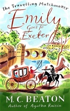 M C Beaton, M. C. Beaton, M.C. Beaton - Emily Goes to Exeter