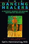 Carl Hammerschlag, Carl A Hammerschlag, Carl A. Hammerschlag, Hammerschlag Carl - The dancing healers