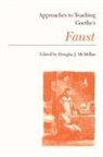 Cyrus Hamlin, Reviewer Cyrus (Yale University) Hamlin, Mcmillan, Douglas J. (EDT)/ Hamlin McMillan, Douglas J McMillan, Douglas J. McMillan - Approaches to Teaching Goethe's Faust