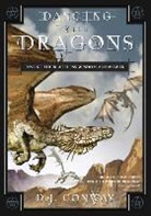 D J Conway, D. J. Conway, deanna j Conway, Deanna J. Conway - Dancing with dragons