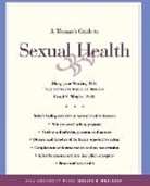 Mary Jane Minkin, Carol V Wright, Carol V. Wright - A Woman's Guide to Sexual Health