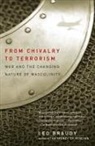 Leo Braudy - From Chivalry To Terrorism