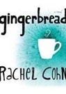 Rachel Cohn - Ginger Bread
