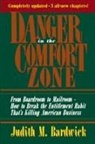 Bardwick, Judith M. Bardwick - Danger in the Comfort Zone