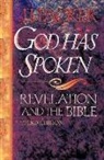 J I Packer, J. I. Packer, James I Packer, James I. Packer - God Has Spoken