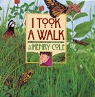 Henry Cole, Henry Cole - I Took a Walk
