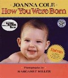 Joanna Cole, Joanna/ Miller Cole, Joanna Cole, Margaret Miller, Margaret Miller - How You Were Born