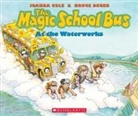 Joanna Cole, Bruce Degen - The Magic School Bus at the Waterworks