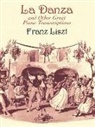 Classical Piano Sheet Music, Franz Liszt - LA Danza and Other Great Piano Transcriptions