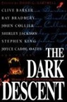 Clive Barker, Ray Bradbury, Ray D. Bradbury, John Collier, David G. Hartwell - The Dark Descent