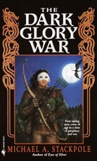 Michael A Stackpole, Michael A. Stackpole - The Dark Glory War