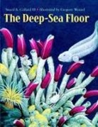 Sneed B Collard, Sneed B. Collard, Sneed B. III Collard, Gregory Wenzel, Gregory Wenzel, Gregory C. Wenzel - The Deep-Sea Floor