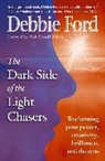 Debbie Ford, Ford Debbie - Dark Side of the Light Chasers