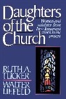 Walter L. Liefeld, Ruth A. Tucker - Daughters of the Church