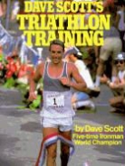 Scott, Dave Scott, William L. Scott - Dave Scott's Triathlon Training