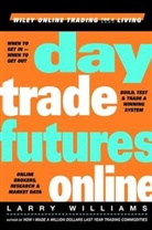 Angela Williams, Larry Williams, Larry R. Williams - Day Trade Futures Online