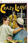 Conly, Jane Leslie Conly - Crazy Lady!