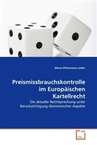 Mona Ph. Ladler, Mona Philomena Ladler - Preismissbrauchskontrolle im Europäischen Kartellrecht