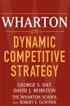 George S Day, George S. Day, George S. Reibstein Day, Gs Day, David J. Reibstein, David J. Day Reibstein... - Wharton on Dynamic Competitive Strategy