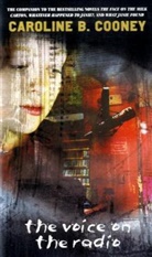 Cooney, Caroline B Cooney, CAROLINE B. COONEY - The Voice on the Radio