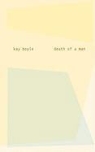 Kay Boyle - Death of a Man