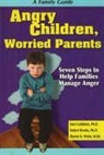Robert Brooks, Robert B. Brooks, Goldstein, s brooks Goldstein, Sam Goldstein, Sharon Weiss... - Angry children worried parents