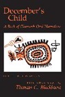 Thomas C. Blackburn, John Peabody Harrington, Thomas C Blackburn, Thomas C. Blackburn, Blackburn Thomas C. - December''s Child