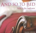 Joanna Copestick - And So to Bed