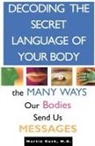 Martin Rush, Rush Martin - Decoding the Secret Language of Your Body