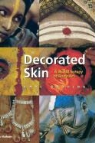 Ferdinand Anton, Carl Groning, Karl Groning, Carl Gröning, Karl Gröning - Decorated Skin : A World Survey of Body Art (Paperback)