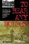 Al Santoli, Santoli Al - To Bear Any Burden