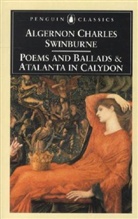 Kenneth Haynes, Algernon Swinburne, Algernon C. Swinburne, Algernon Charles Swinburne, Kenneth Haynes - Poems And Ballads