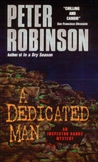 Peter Robinson, Robinson Peter - The Dedicated Man
