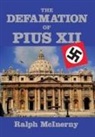 Ralph McInerny, Ralph M McInerny - Defamation of pius xii -the-