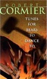 Robert Cormier - Tunes for Bears to Dance To