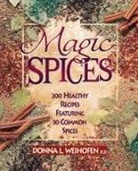 Weihofen, Donna L Weihofen, Donna L. Weihofen - Magic Spices