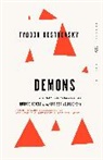 Fyodor Dostoevsky, Fyodor M. Dostoevsky, Fyodor Mikhailovich Dostoevsky, Fyodor Dostoyevsky, Richard Pevear, Larissa Volokhonsky - Demons
